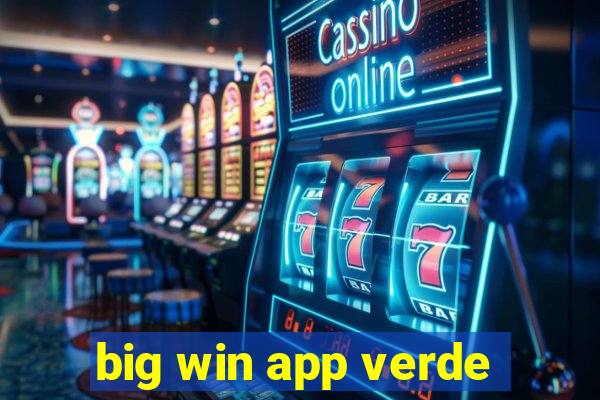 big win app verde